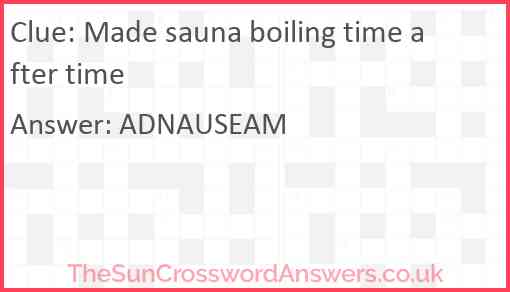 Made sauna boiling time after time Answer