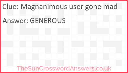 Magnanimous user gone mad Answer