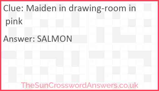 Maiden in drawing-room in pink Answer