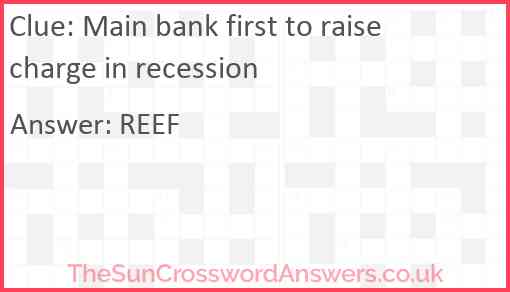 Main bank first to raise charge in recession Answer