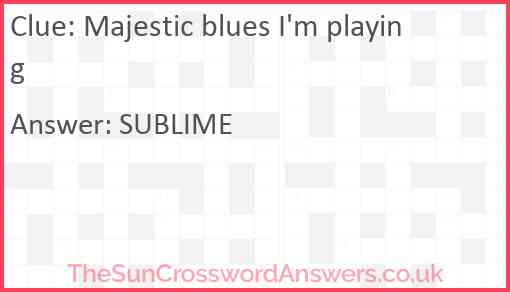 Majestic blues I'm playing Answer