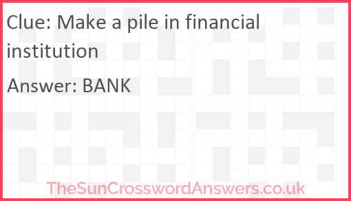 Make a pile in financial institution Answer