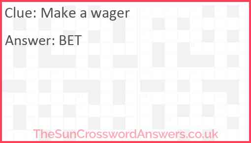 Make a wager Answer