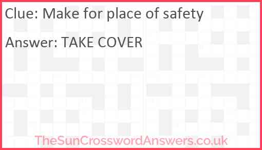 Make for place of safety crossword clue TheSunCrosswordAnswers co uk