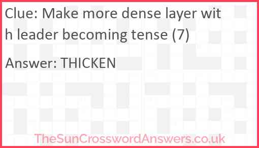 Make more dense layer with leader becoming tense (7) Answer