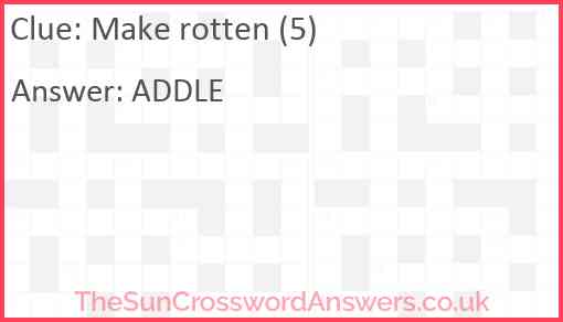 Make rotten (5) Answer