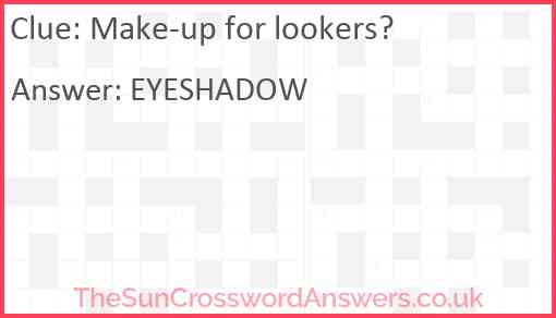 Make-up for lookers? Answer