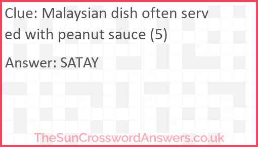 Malaysian dish often served with peanut sauce (5) Answer