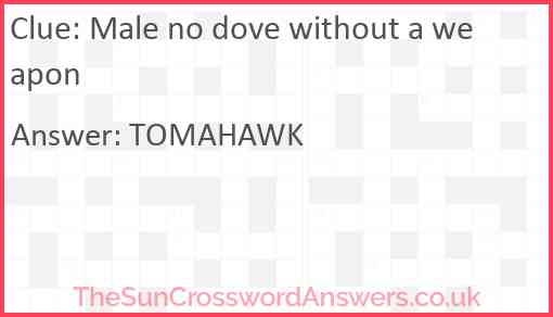 Male no dove without a weapon Answer