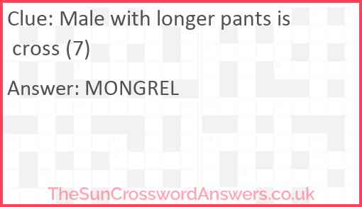 Male with longer pants is cross (7) Answer