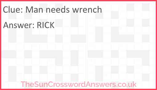 Man needs wrench Answer