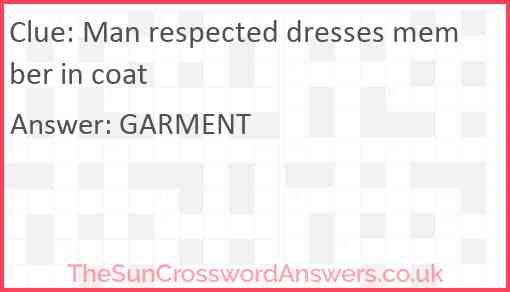 Man respected dresses member in coat Answer