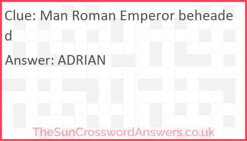 Man Roman Emperor beheaded Answer