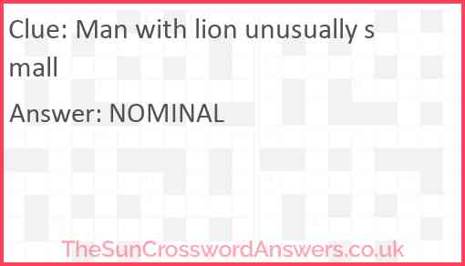 Man with lion unusually small Answer