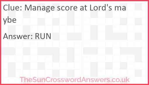Manage score at Lord's maybe Answer