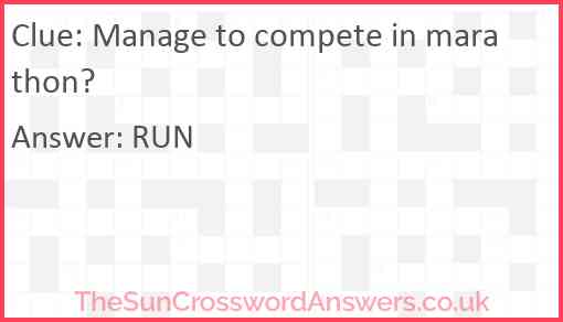 Manage to compete in marathon? Answer