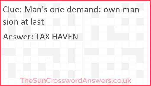 Man's one demand: own mansion at last Answer