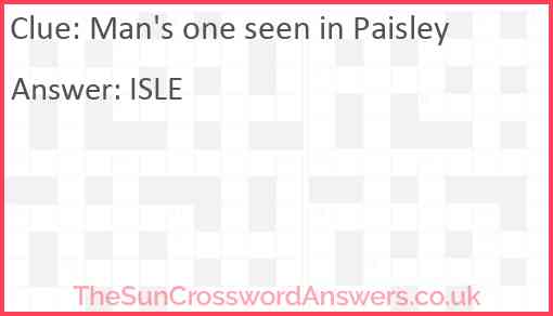 Man's one seen in Paisley Answer