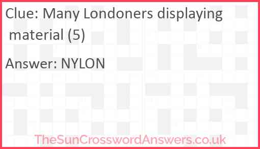 Many Londoners displaying material (5) Answer