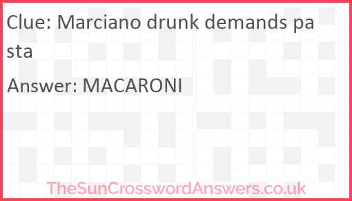 Marciano drunk demands pasta Answer
