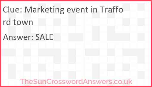 Marketing event in Trafford town Answer