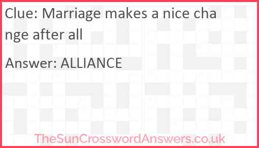 Marriage makes a nice change after all Answer