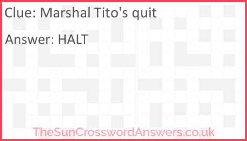 Marshal Tito's quit Answer