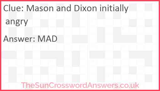 Mason and Dixon initially angry Answer