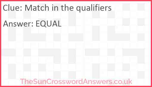 Match in the qualifiers Answer
