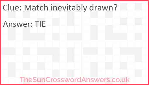 Match inevitably drawn? Answer