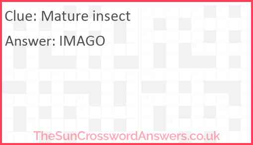 Mature insect Answer