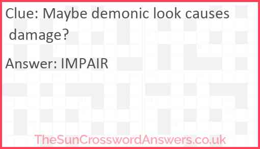 Maybe demonic look causes damage? Answer