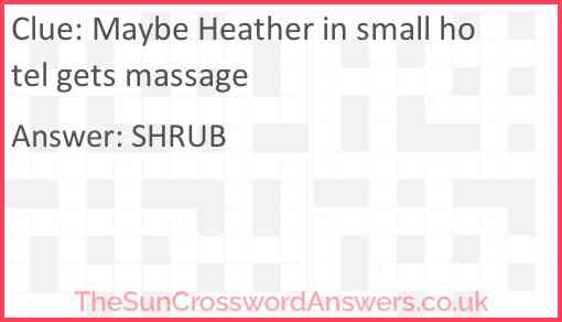 Maybe Heather in small hotel gets massage Answer