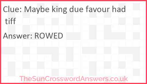 Maybe king due favour had tiff Answer