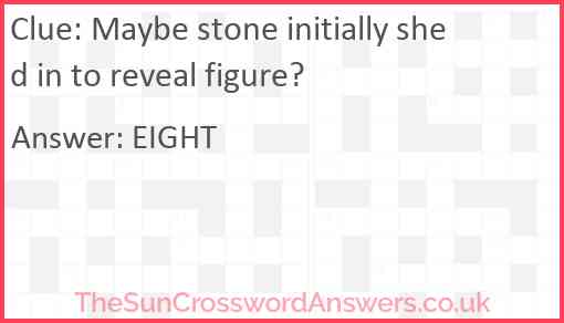Maybe stone initially shed in to reveal figure? Answer