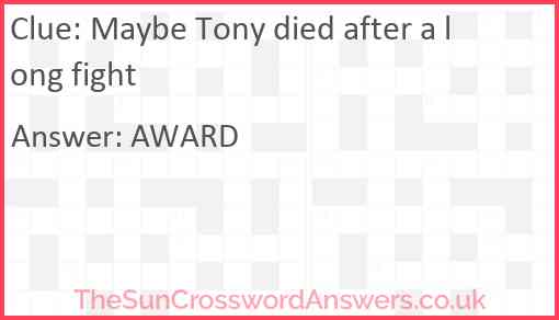 Maybe Tony died after a long fight Answer