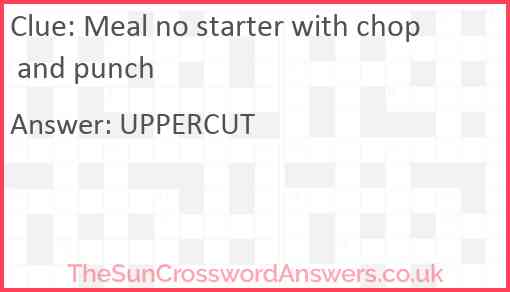 Meal no starter with chop and punch Answer