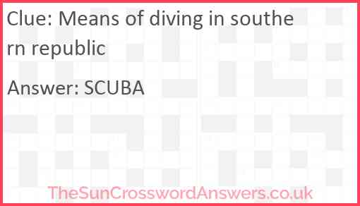 Means of diving in southern republic Answer