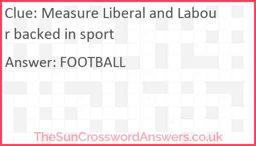 Measure Liberal and Labour backed in sport Answer