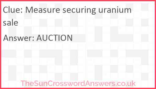 Measure securing uranium sale Answer