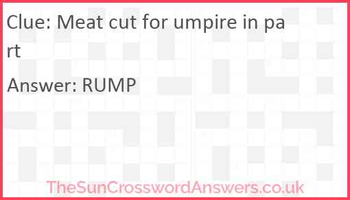 Meat cut for umpire in part Answer