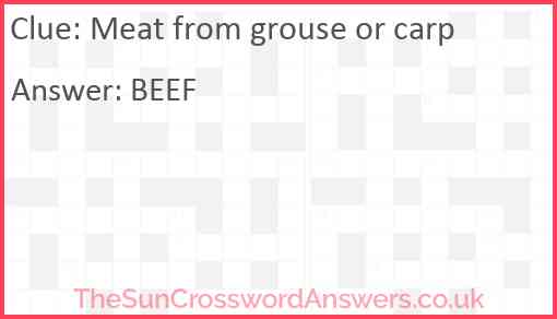 Meat from grouse or carp Answer