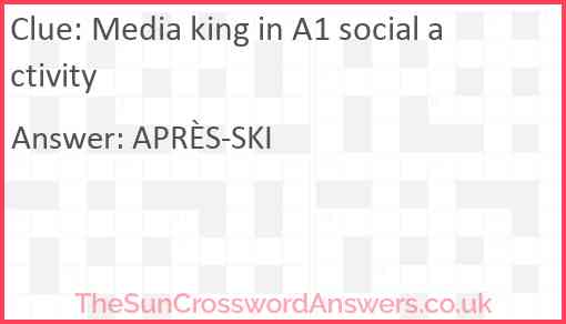 Media king in A1 social activity Answer