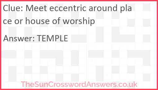 Meet eccentric around place or house of worship Answer