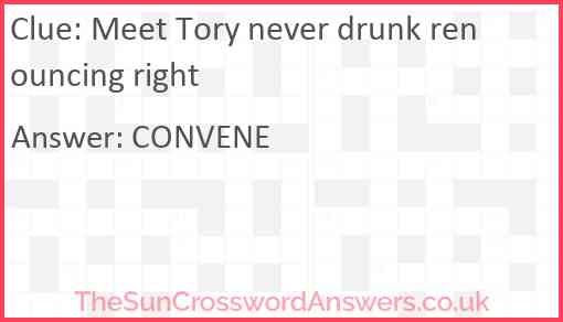 Meet Tory never drunk renouncing right Answer