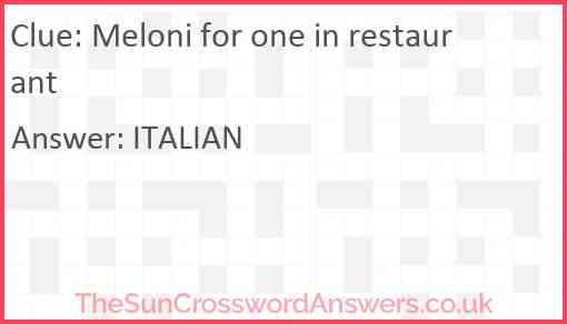 Meloni for one in restaurant Answer