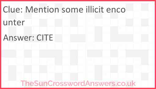 Mention some illicit encounter Answer