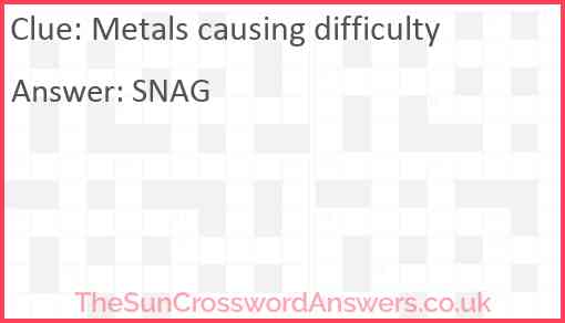 Metals causing difficulty Answer