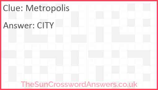 Metropolis crossword clue TheSunCrosswordAnswers co uk