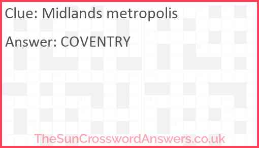 Midlands metropolis crossword clue TheSunCrosswordAnswers co uk